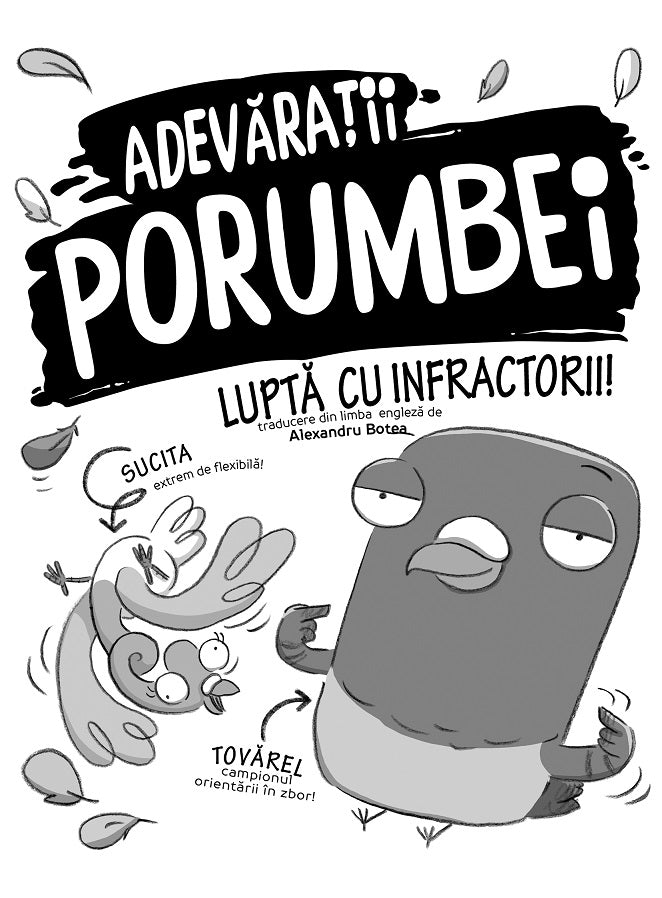 Adevaratii porumbei luptă cu infractorii (vol. I) - Publisol.ro