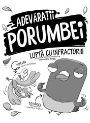 Adevaratii porumbei luptă cu infractorii (vol. I) - Publisol.ro