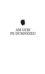Am ucis pe Dumnezeu - Publisol.ro