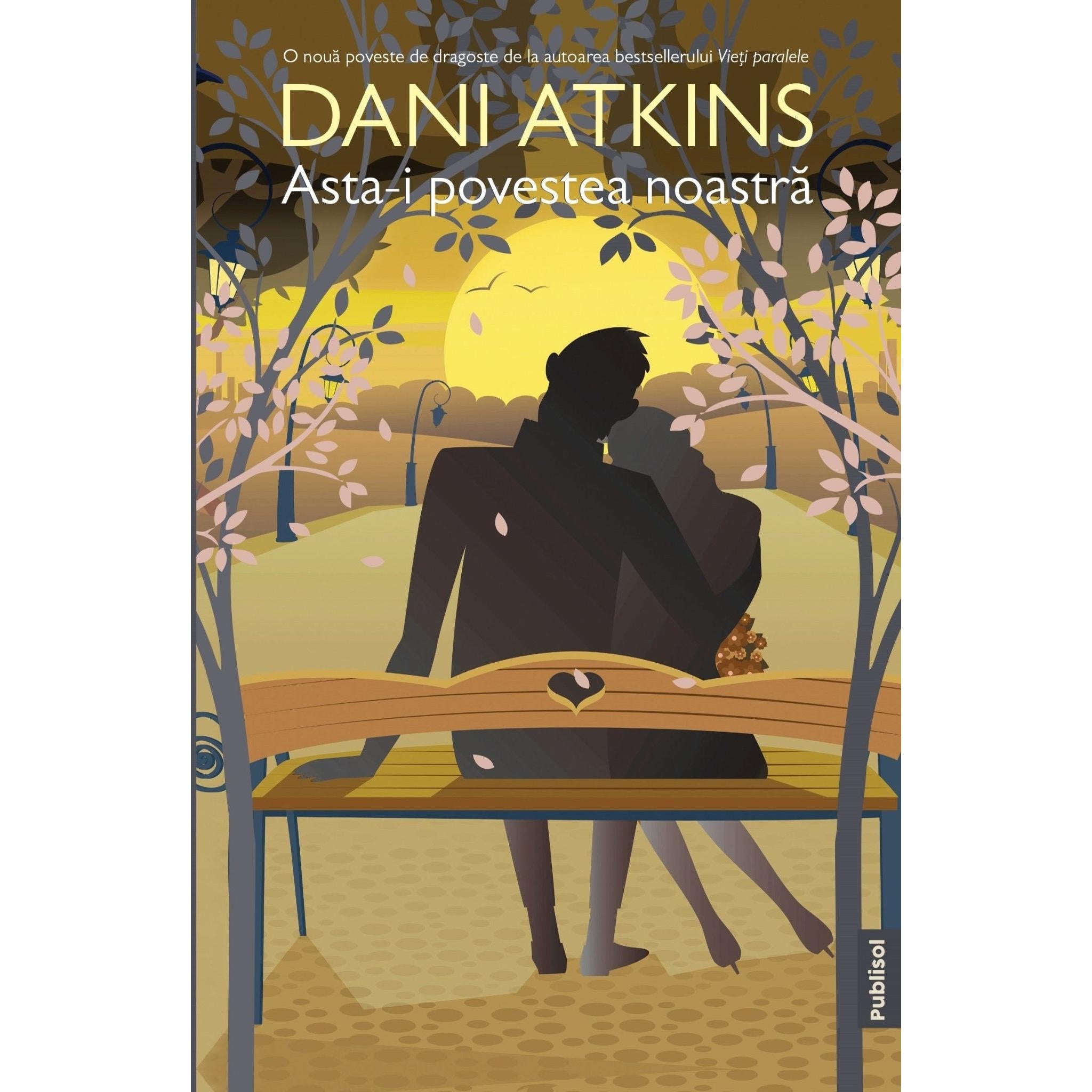 Asta-i povestea noastra - Dani Atkins - Publisol.ro