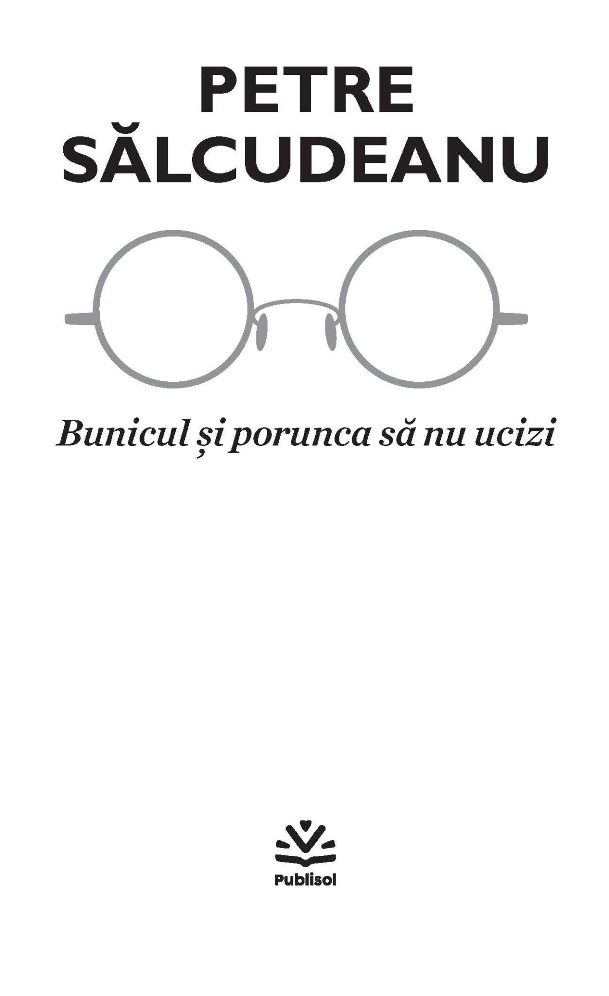 Bunicul si porunca sa nu ucizi - Publisol.ro