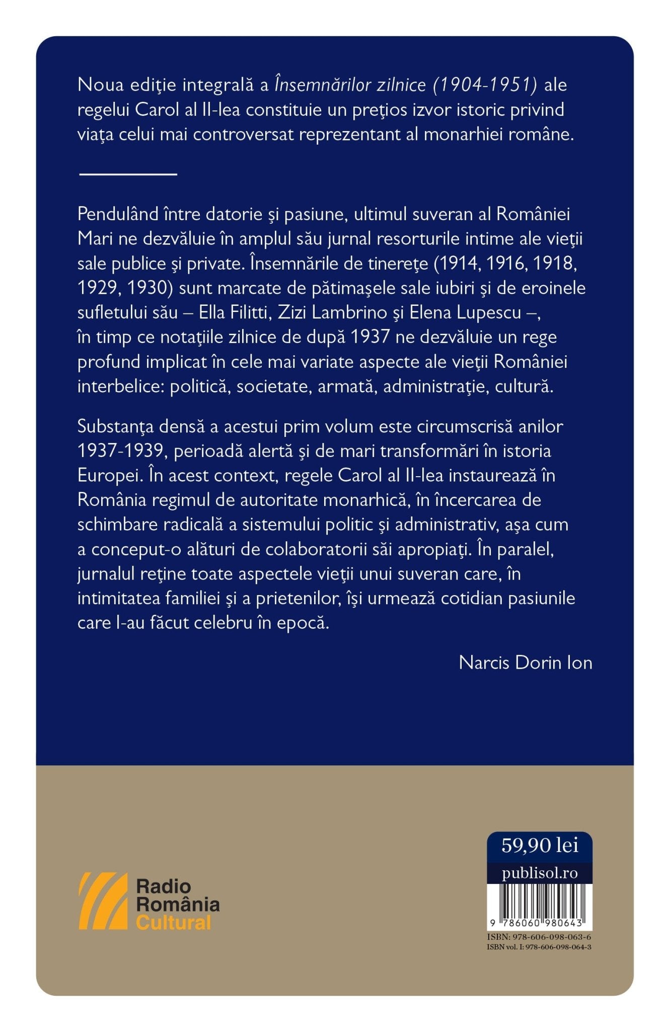 Carol al II lea. Intre datorie si pasinune. Insemnari zilnice VOL. 1 - Publisol.ro