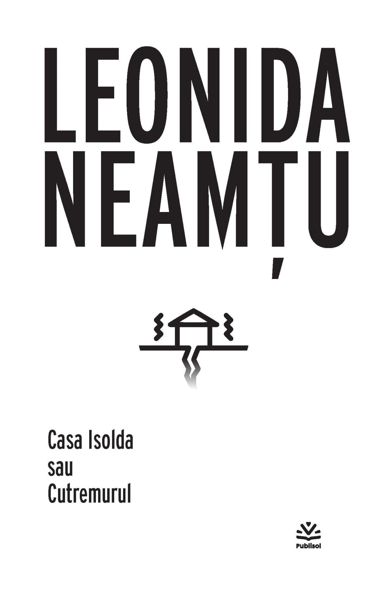 Casa Isolda sau Cutremurul - Publisol.ro