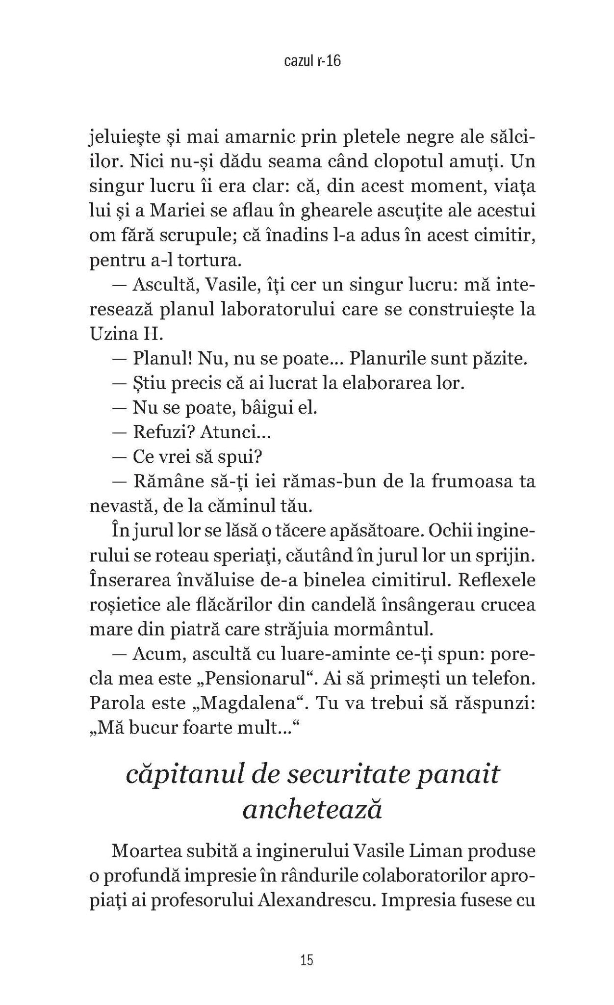 Cazul R-16, Atac la obiectivul 112, Cosciugul Agentului K-05 - Publisol.ro