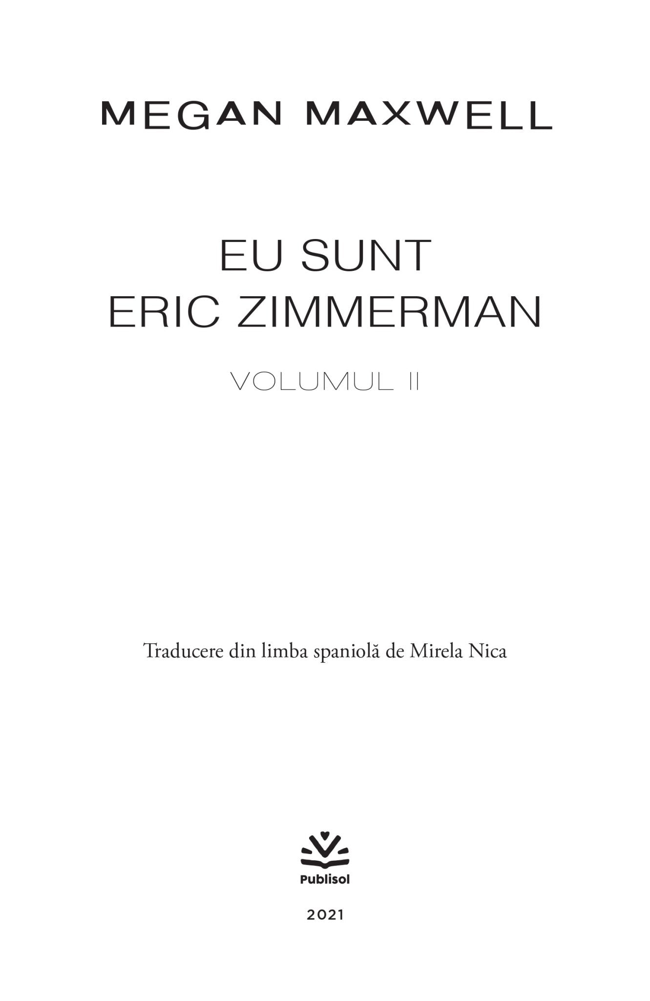 Eu sunt Eric Zimmerman vol. 2 - Megan Maxwell - Publisol.ro