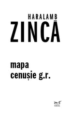 Mapa cenusie G.R. – Haralamb Zinca - Publisol.ro