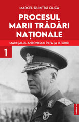 Maresalul Antonescu In fata Istoriei - Pachet 3 volume - Publisol.ro
