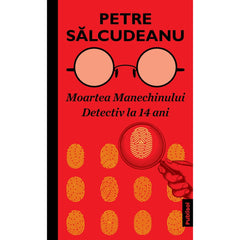Moartea Manechinului (1970), Detectiv la 14 ani - Publisol.ro