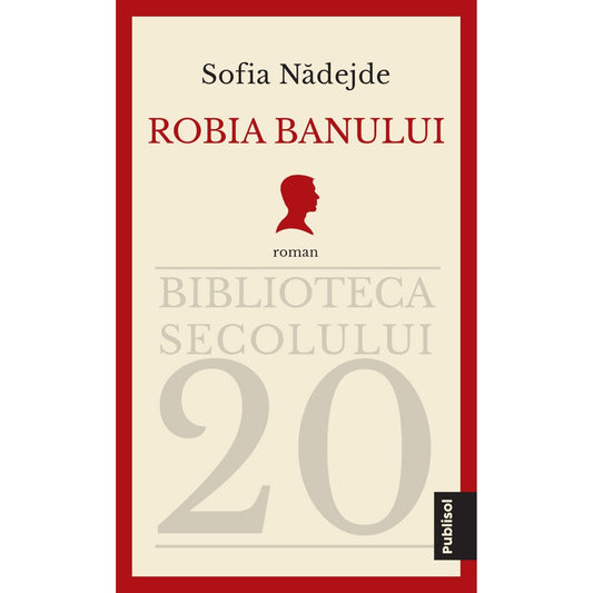 Robia banului de Sofia Nadejde - Publisol.ro