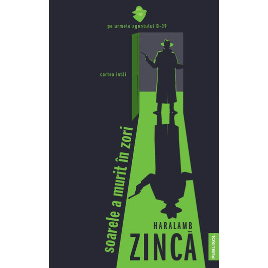 Soarele a murit in zori – Haralamb Zinca - Publisol.ro
