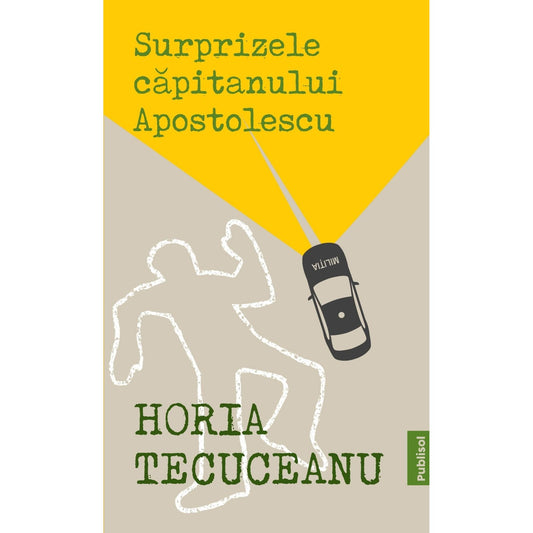 Surprizele Capitanului Apostolescu - Publisol.ro