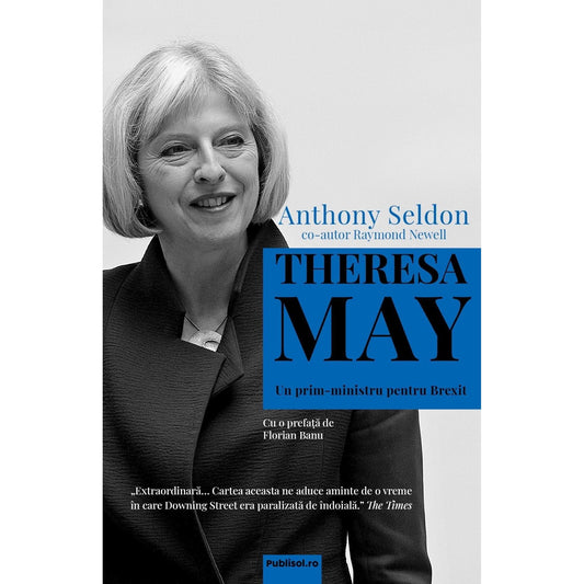Theresa May - Un prim-ministru pentru Brexit - Publisol.ro