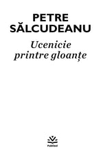 Ucenicie printre gloante - Publisol.ro