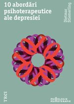 10 abordări psihoterapeutice ale depresiei, de Dietmar Stiemerling - Publisol.ro