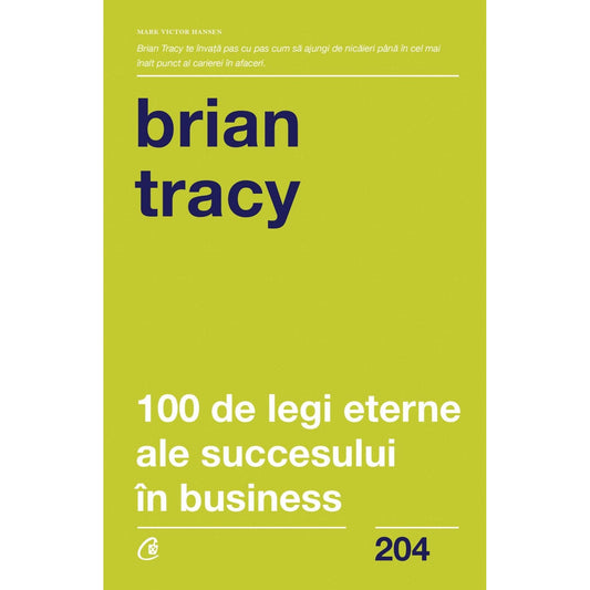 100 de legi eterne ale succesului In business, de Brian Tracy - Publisol.ro