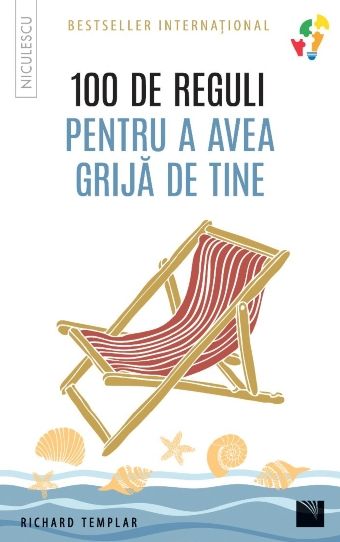 100 de reguli pentru a avea grija de tine, de Richard Templar - Publisol.ro