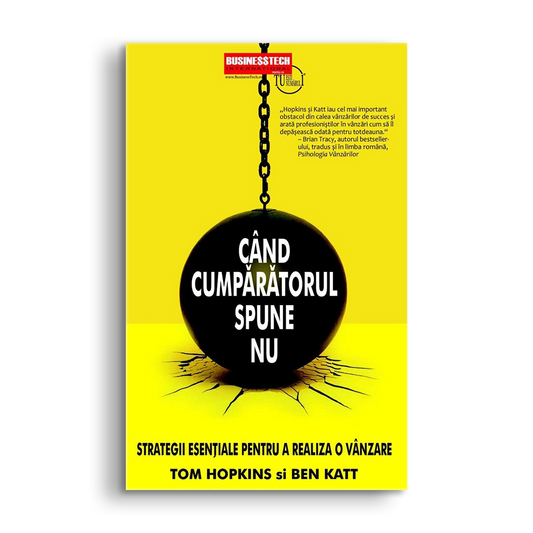 Cand cumparatorul spune nu, de Tom Hopkins, Ben Katt