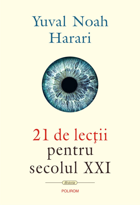 21 de lectii pentru secolul XXI, de  Yuval Noah Harari