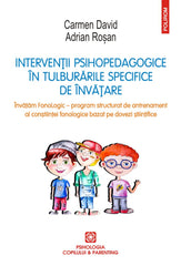 Interventii psihopedagogice in tulburarile specifice de invatare, de Carmen David, Adrian Rosan