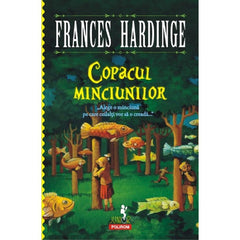 Copacul minciunilor, de  Frances Hardinge