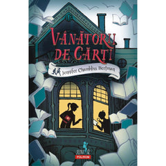 Vanatorii de carti, de Jennifer Chambliss Bertman