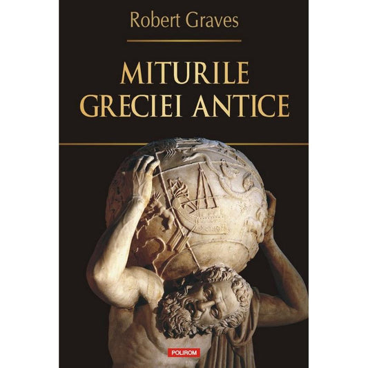 Miturile Greciei antice, de Robert Graves