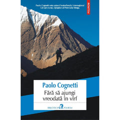 Fara sa ajungi vreodata in varf, de Paolo Cognetti