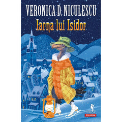 Iarna lui Isidor, de Veronica D. Niculescu