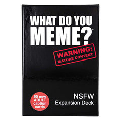 What Do You Meme? - Expansion Pach 3 NFSW, What Do You Meme?