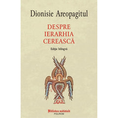 Despre ierarhia cereasca, de Dionisie Areopagitul