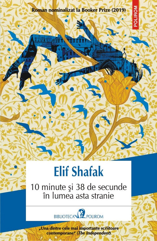 10 minute si 38 de secunde in lumea asta stranie, de  Elif Shafak