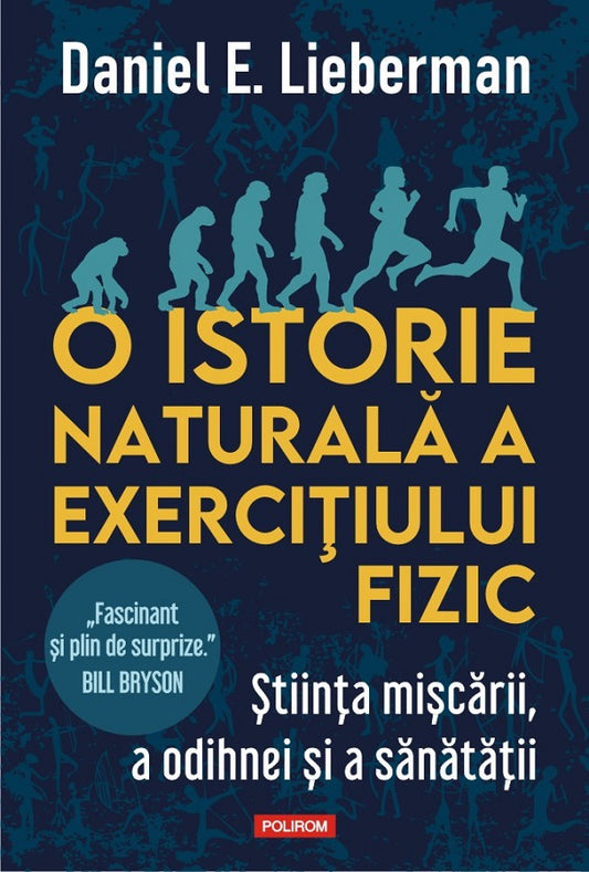 O istorie naturala a exercitiului fizic, de Daniel E. Lieberman