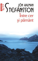 Intre cer si pamant, de Jon Kalman Stefansson