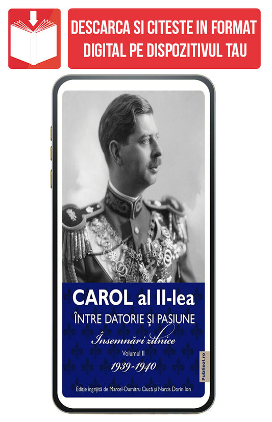 eBook Carol al II-lea: Intre pasiune si datorie. Insemnari zilnice Volumul 2