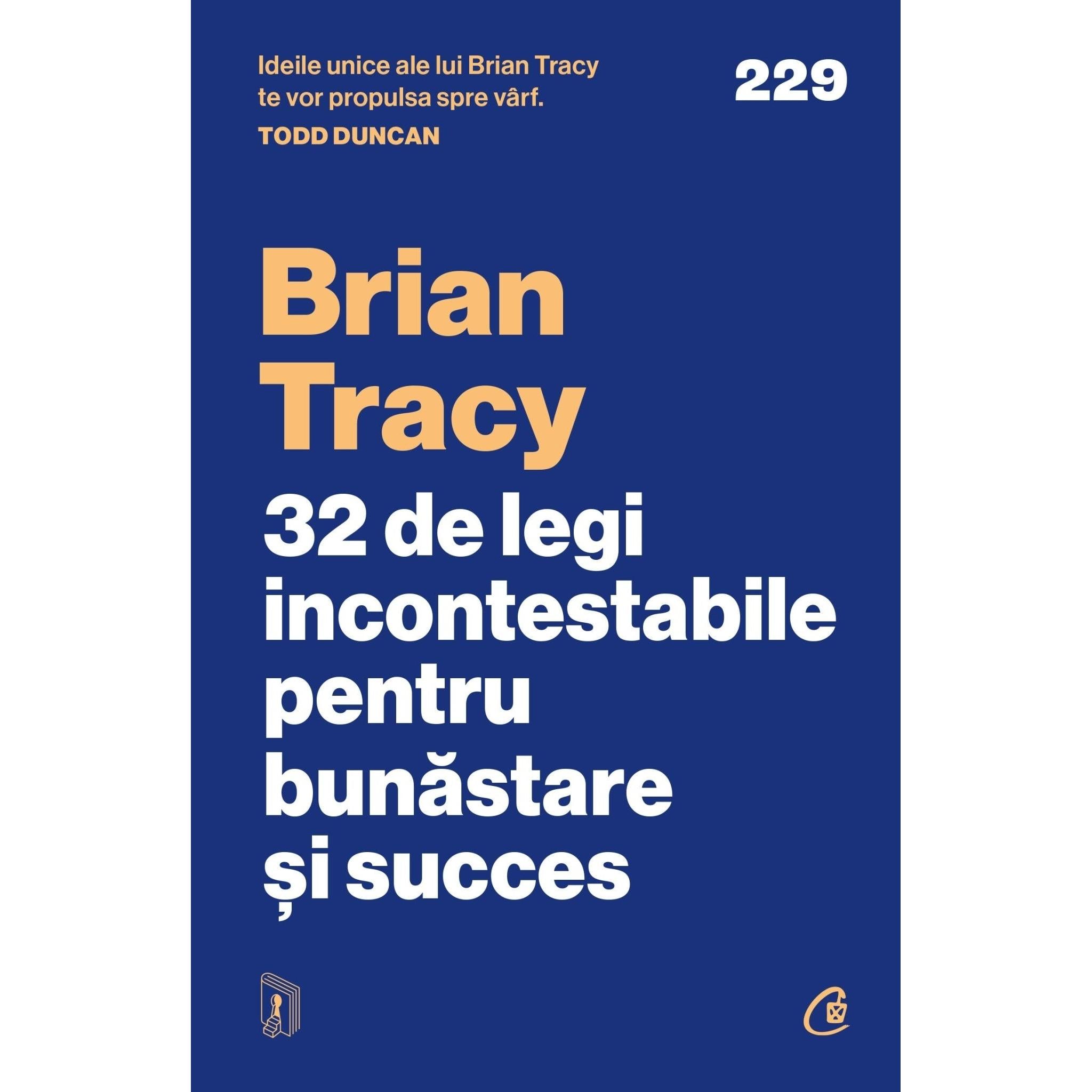 32 de legi incontestabile pentru bunastare si succes, de Brian Tracy - Publisol.ro