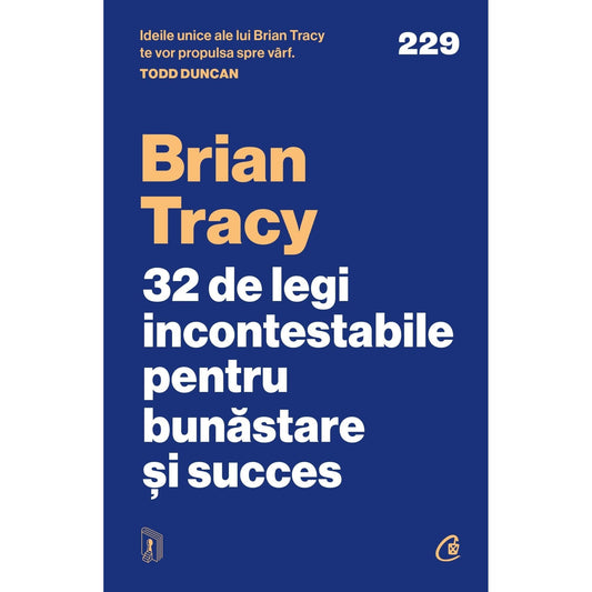 32 de legi incontestabile pentru bunastare si succes, de Brian Tracy - Publisol.ro