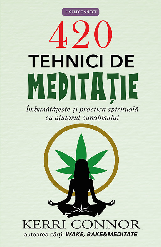 420 Tehnici de Meditatie, de Kerri Connor