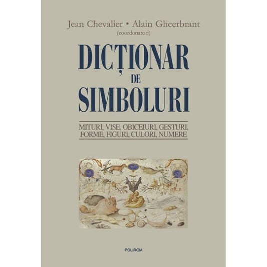 Dictionar de simboluri, de Alain Gheerbrant, Jean Chevalier