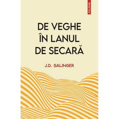 De veghe in lanul de secara, de J. D. Salinger