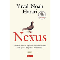 Nexus. Scurta istorie a retelelor informationale din epoca de piatra pana la IA, de Yuval Noah Harari