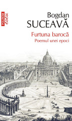 Furtuna baroca. Poemul unei epoci, de Bogdan Suceava