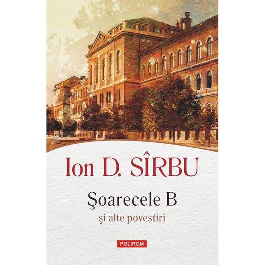 Soarecele B si alte povestiri, de  Ion D. Sirbu