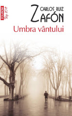 Umbra vantului, de Carlos Ruiz Zafon