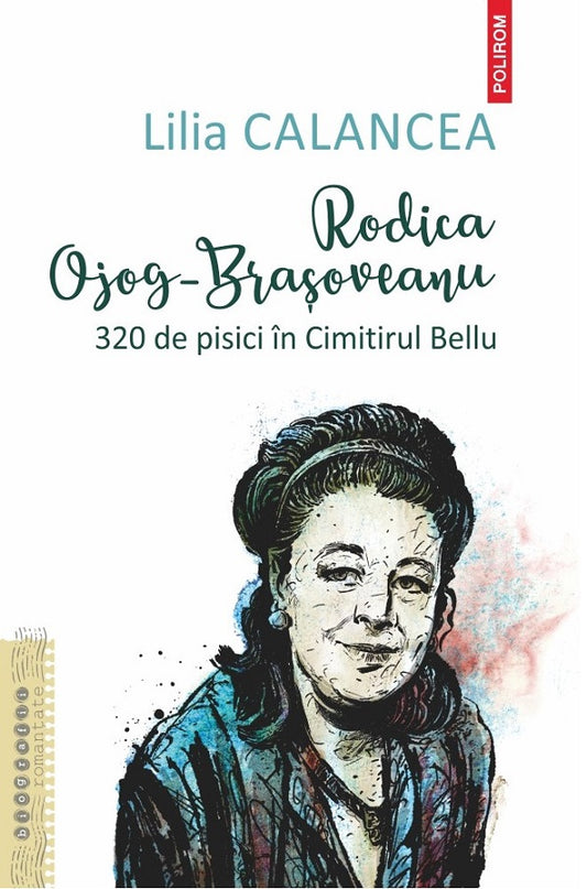 Rodica Ojog-Brasoveanu. 320 de pisici in Cimitirul Bellu, de Lilia Calancea