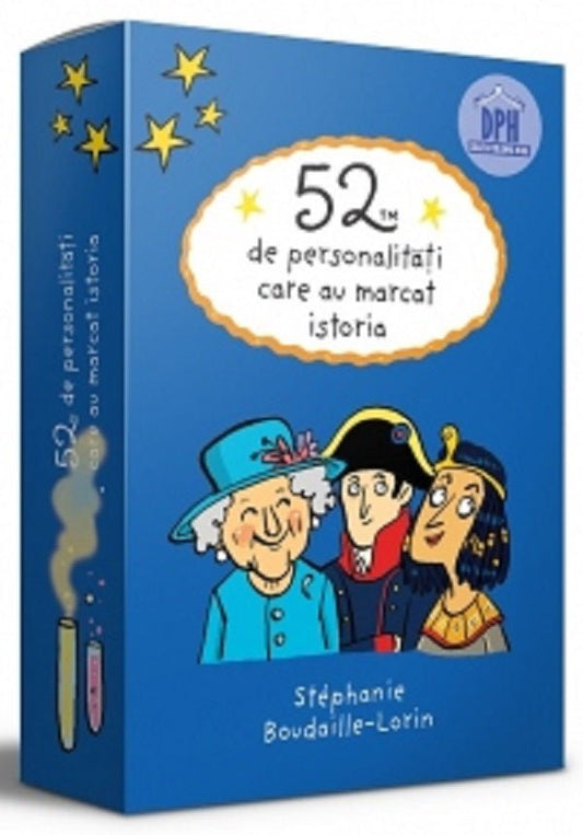 52 de personalitati care au marcat istoria, de Stéphanie Boudaille - Lorin, ilustrator: Joelle Dreidemy - Publisol.ro