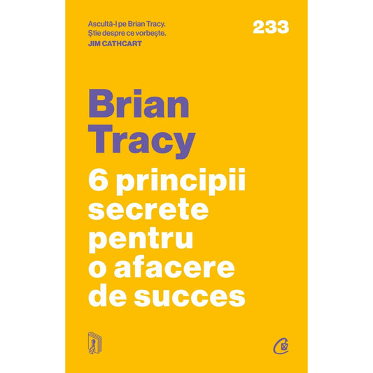 6 principii secrete pentru o afacere de succes, de Brian Tracy - Publisol.ro