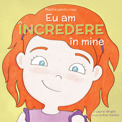 Mantre pentru copii (VI). Eu am Incredere In mine, de Laurie Wright