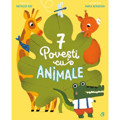 7 Povesti cu animale, de Mathilde Ray - Publisol.ro