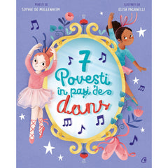 7 Povesti In pasi de dans, de Sophie de Mullenheim - Publisol.ro