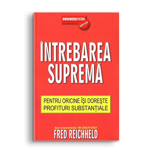 Intrebarea suprema, de Fred Reichheld